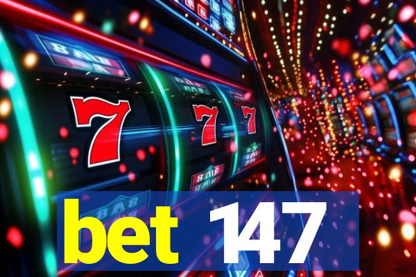 bet 147